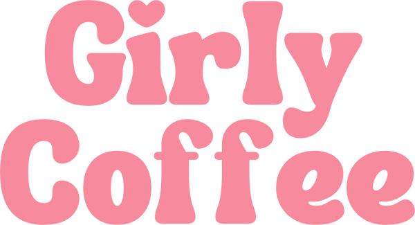 Girly Coffee